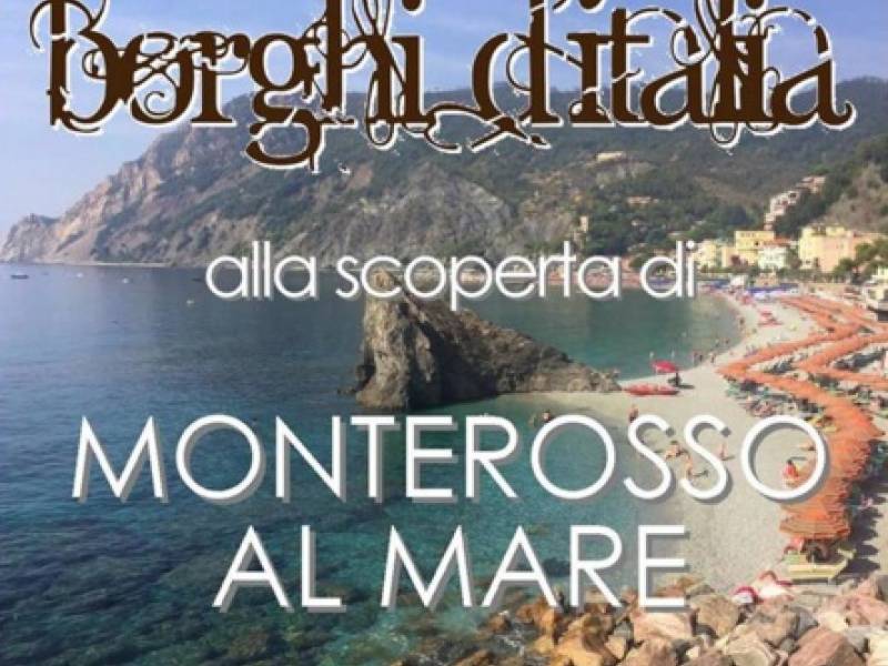 Monterosso protagonista a Borghi d'Italia