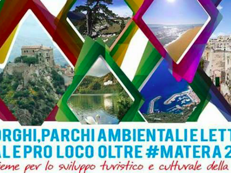 Parco: Borghi, parchi ambientali e letterari, GAL e Pro Loco oltre #Matera2019