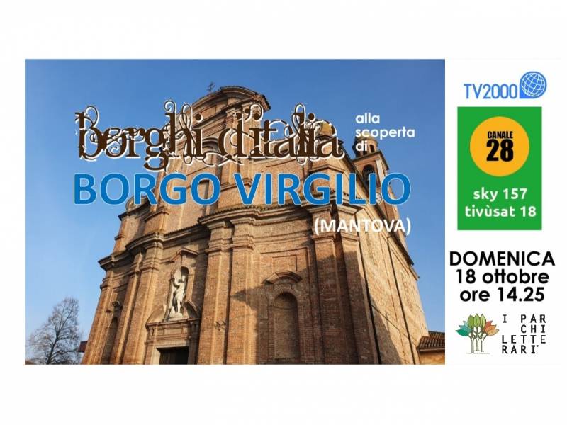 Parco: Virgilio a Borghi d'Italia su Tv2000