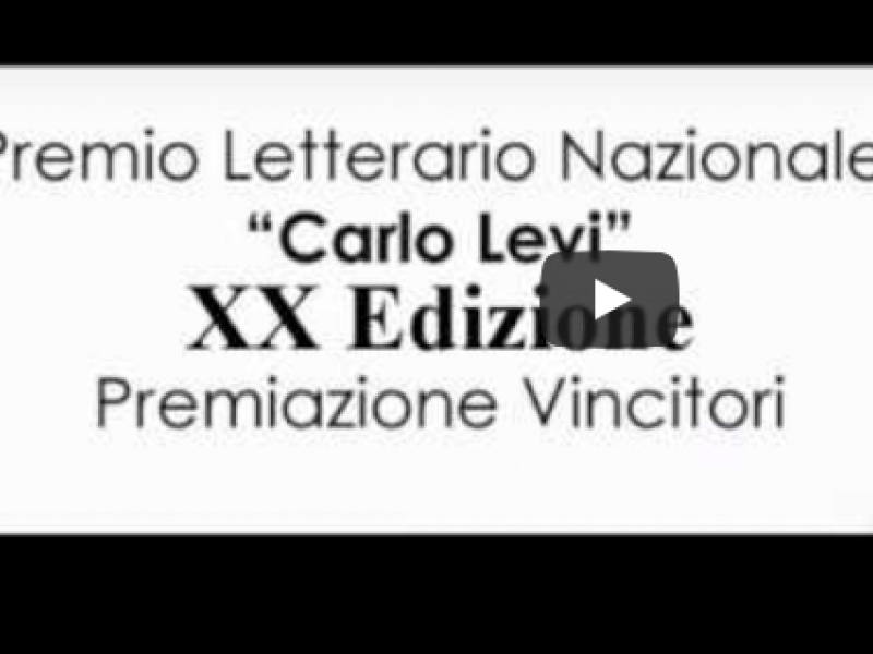 Diretta Streaming XX Premio Letterario Nazionale Carlo Levi 2017