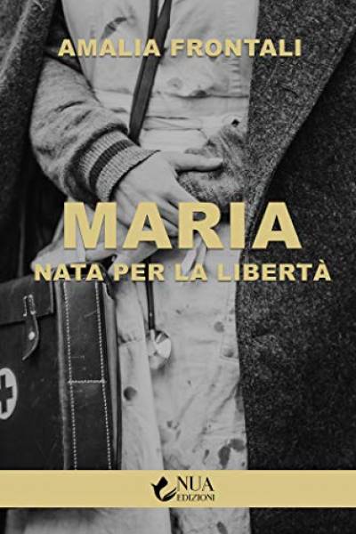 Foto:  Maria – Nata Per La Libertà.  Escursione letteraria in Val Grande 
