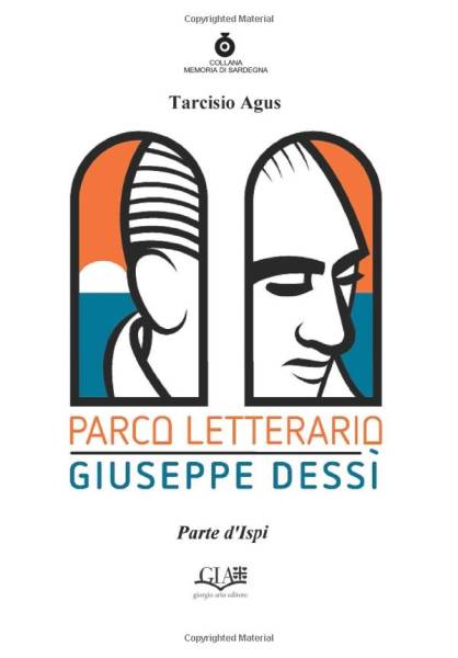 Foto: In libreria l'ultimo libro di Tarcisio Agus: Parco Letterario Giuseppe Dessì (Parte d'Ispi)