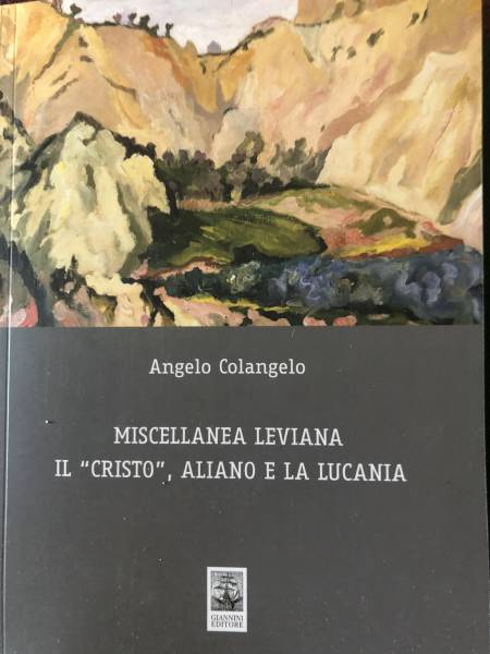 Foto: Miscellanea Leviana.  Il Cristo, Aliano e la Lucania
